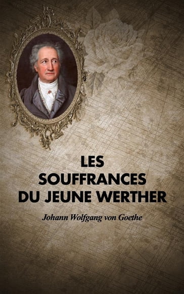 Les souffrances du jeune Werther - Goethe