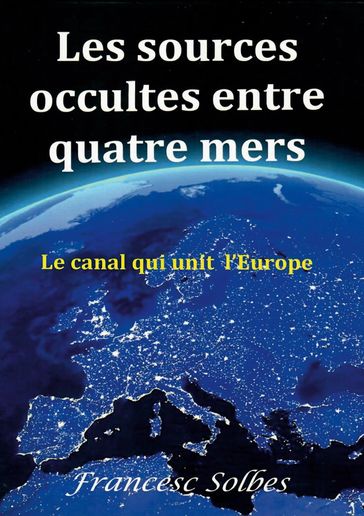 Les sources occultes entre quatre mers - Francesc Solbes