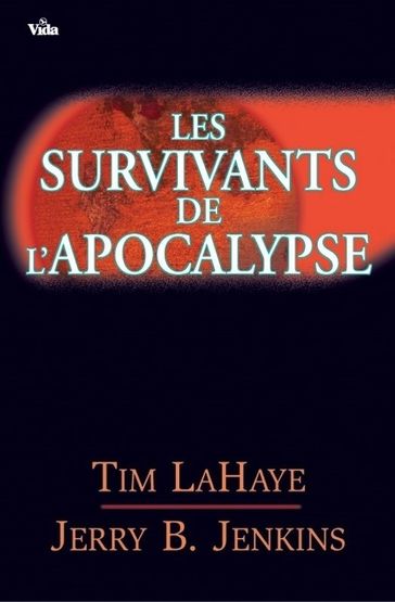 Les survivants de l'Apocalypse - Tim LaHaye - Jerry Jenkins