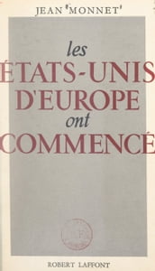 Les États-Unis d Europe ont commencé