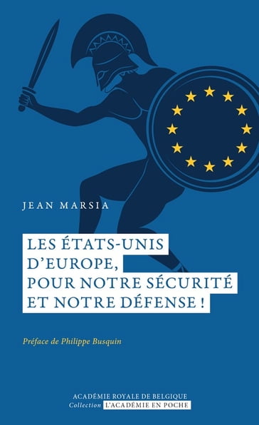 Les États-Unis d'Europe, pour notre sécurité et notre défense!Nouveau livre - Jean Marsia