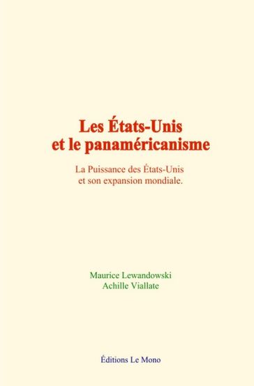 Les États-Unis et le panaméricanisme - Maurice Lewandowski - Achille Viallate