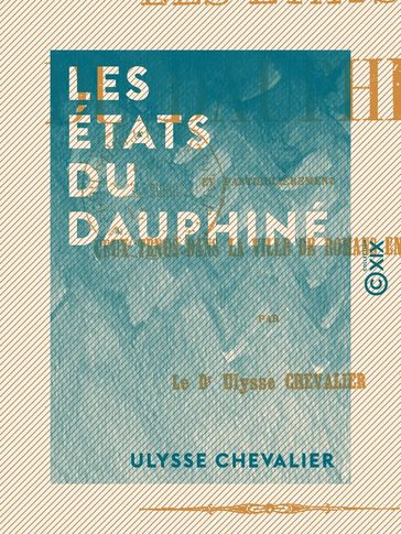 Les États du Dauphiné - Ulysse Chevalier