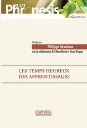 Les temps heureux des apprentissages