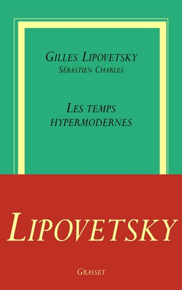Les temps hypermodernes - Gilles Lipovetsky