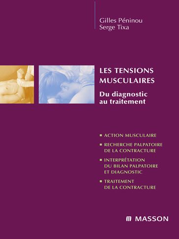 Les tensions musculaires - Gilles Péninou - Serge Tixa