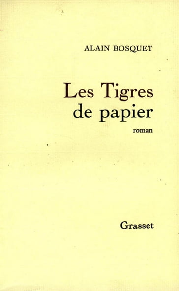 Les tigres de papier - Alain Bosquet
