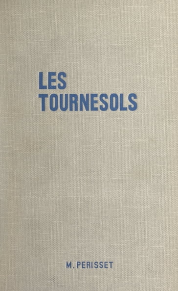 Les tournesols - Maurice Périsset