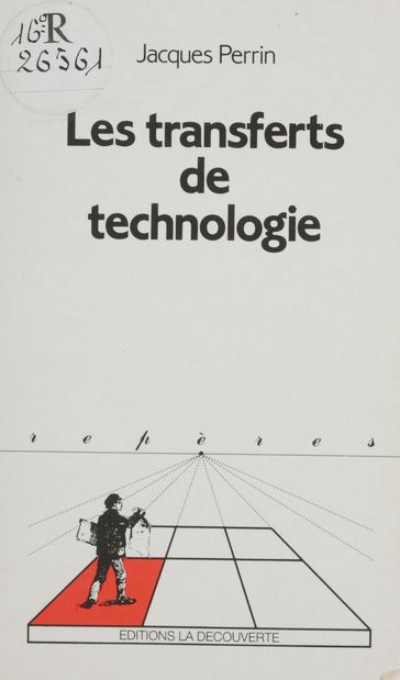 Les transferts de technologie - Bertrand Bellon - Jacques Perrin - Patrick Allard