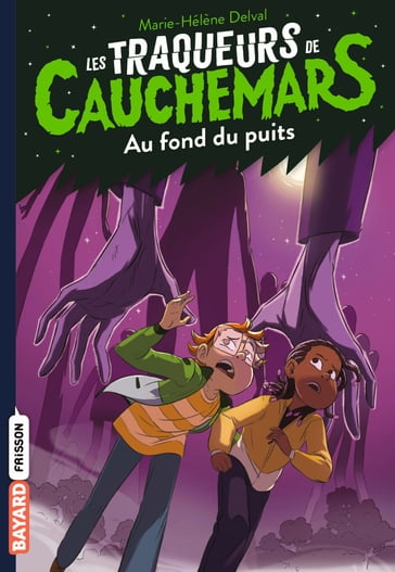 Les traqueurs de cauchemars, Tome 07 - Marie-Hélène Delval