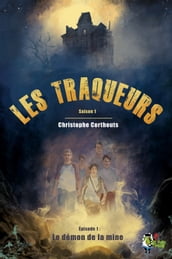 Les traqueurs, épisode 1