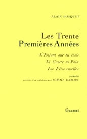 Les trente premières années