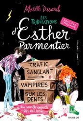 Les tribulations d Esther Parmentier, sorcière stagiaire - Trafic sanglant, vampires sur les dents