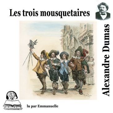 Les trois mousquetaires - Alexandre Dumas