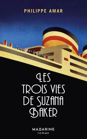 Les trois vies de Suzana Baker - Philippe Amar