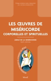 Les œuvres de Miséricorde corporelles et spirituelles