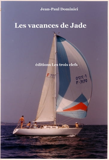 Les vacances de Jade - Jean-Paul Dominici