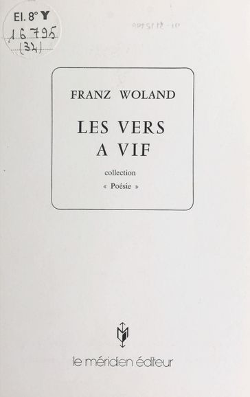 Les vers à vif - Franz Woland