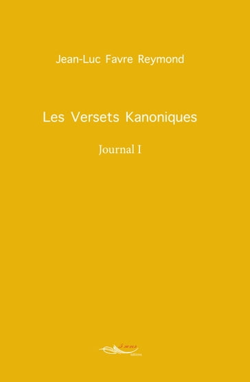 Les versets kanoniques - Jean-Luc Favre Reymond