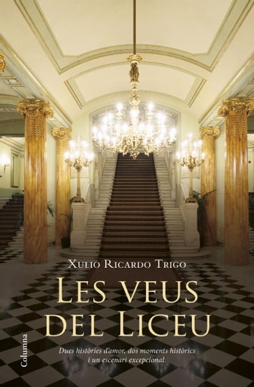 Les veus del Liceu - Xulio Ricardo Trigo