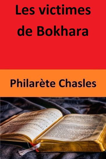 Les victimes de Bokhara - Philarète Chasles