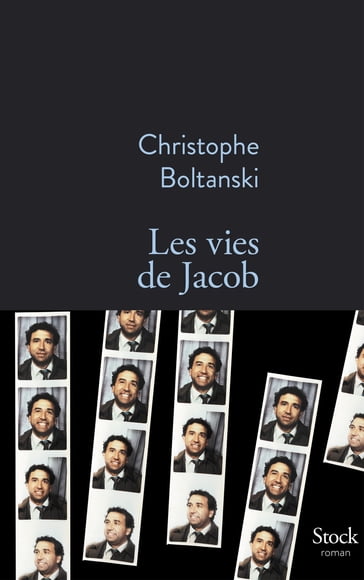 Les vies de Jacob - Christophe Boltanski