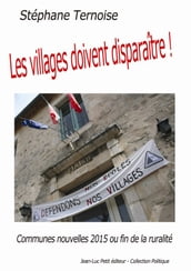 Les villages doivent disparaître!