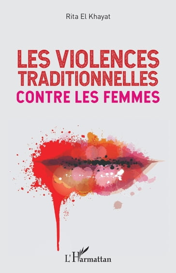 Les violences traditionnelles contre les femmes - Rita El Khayat