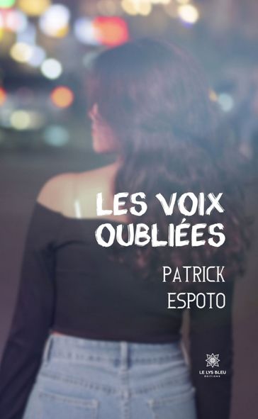 Les voix oubliées - Patrick Espoto
