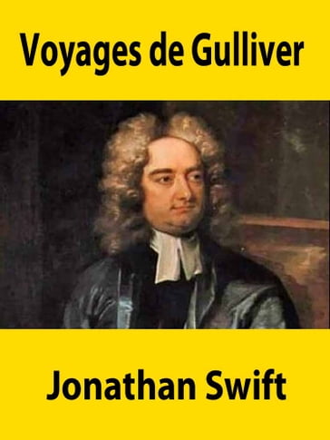 Les voyages de Gulliver - Jonathan Swift