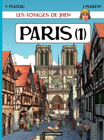 Les voyages de Jhen - Paris (Tome 1) - Jacques Martin - Yves Plateau