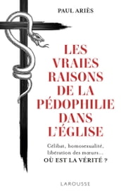 Les vraies raisons de la pédophilie dans l