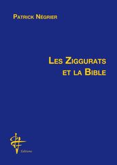Les ziggurats et la Bible