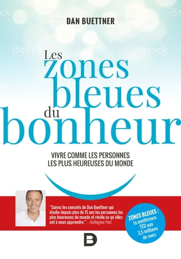 Les zones bleues du bonheur - Dan Buettner