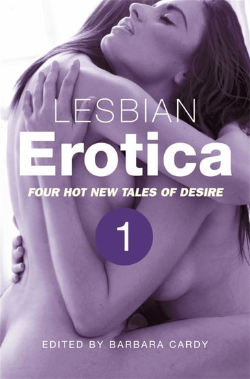 Lesbian Erotica, Volume 1 - Barbara Cardy