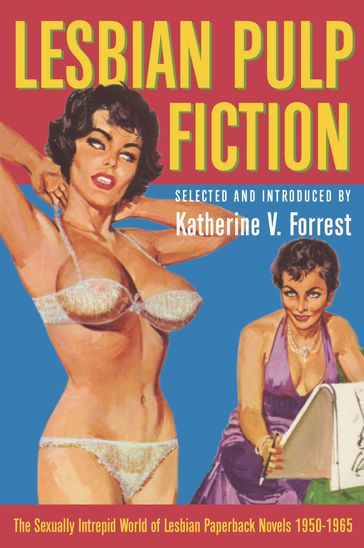 Lesbian Pulp Fiction (Mills & Boon Spice) - Katherine V. Forrest