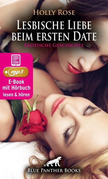 Lesbische Liebe beim ersten Date   Erotik Audio Story   Erotisches Hörbuch - Holly Rose