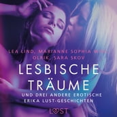 Lesbische Träume und drei andere erotische Erika Lust-Geschichten