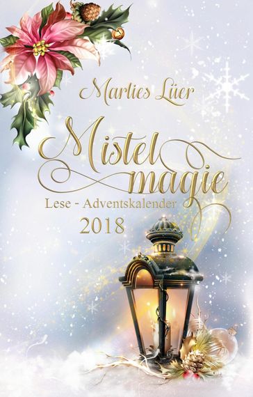 Lese-Adventskalender 2018 Mistelmagie - Marlies Luer