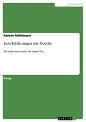 Lese-Erfahrungen mit Goethe