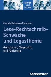 Lese-Rechtschreib-Schwäche und Legasthenie