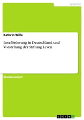 Leseförderung in Deutschland und Vorstellung der Stiftung Lesen