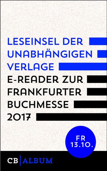 Leseinsel der unabhängigen Verlage - E-Reader für Freitag, 13. Oktober 2017 - CulturBooks Verlag