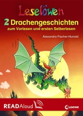 Leselöwen - 2 Drachengeschichten zum Vorlesen und ersten Selberlesen