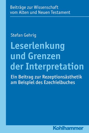 Leserlenkung und Grenzen der Interpretation - Stefan Gehrig - Walter Dietrich