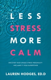 Less Stress, More Calm