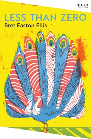 Less Than Zero - Bret Easton Ellis