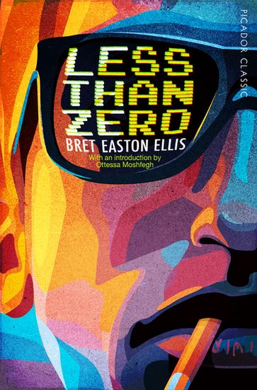 Less Than Zero - Bret Easton Ellis