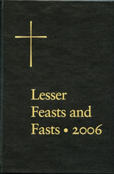 Lesser Feasts and Fasts 2006 - Church Publishing