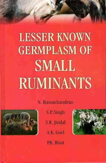 Lesser Known Germplasm Of Small Ruminants - N. RAMACHANDRAN - S.P. Singh